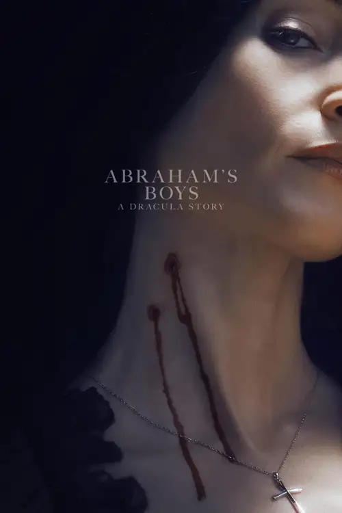 abraham s boys a dracula story 2025