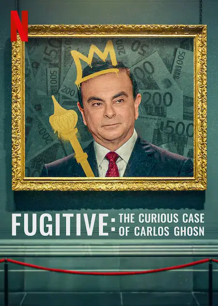 fugitive the curious case of carlos ghosn 2022
