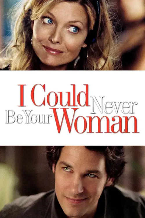 i could never be your woman 2007