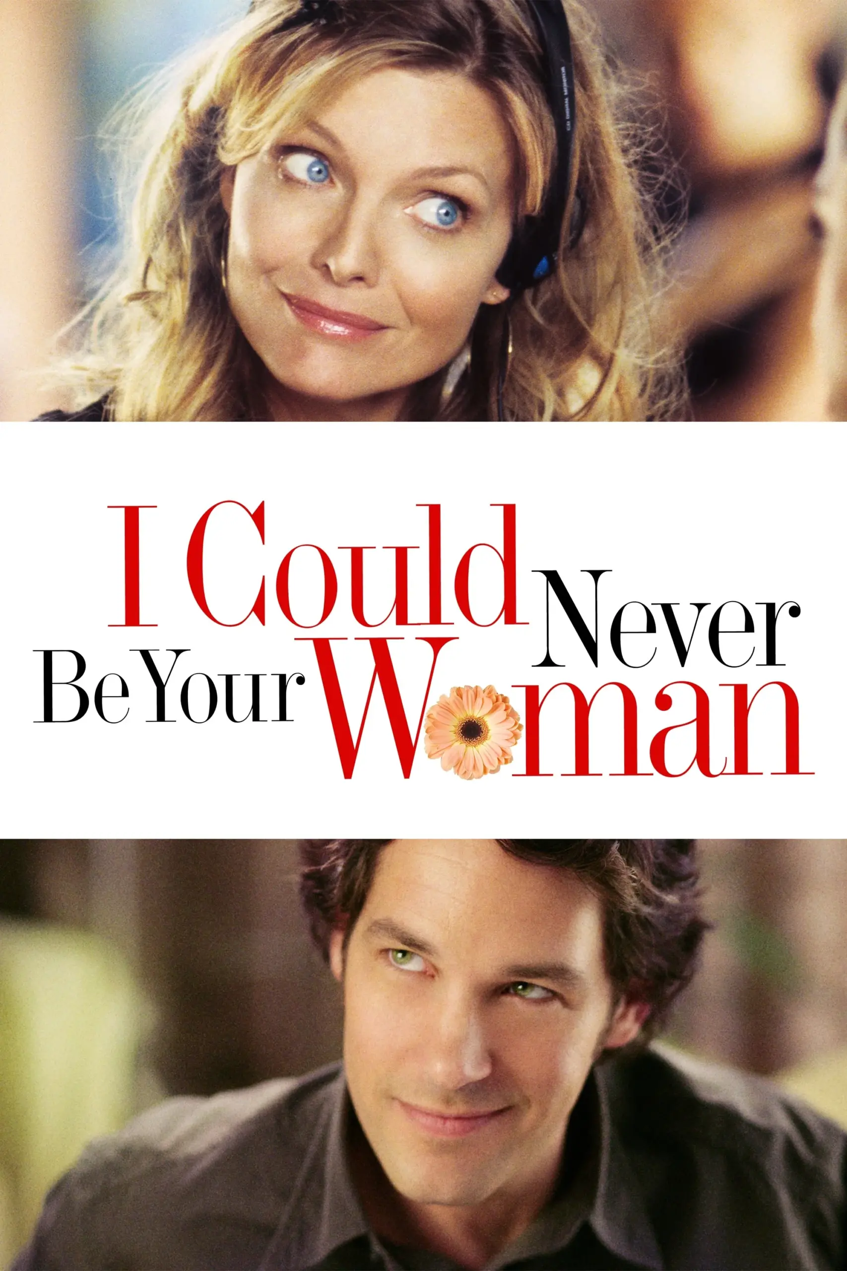 i could never be your woman 2007