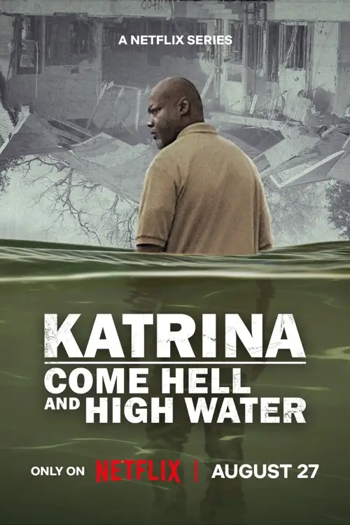 katrina come hell and high water 2025