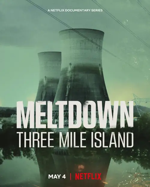 meltdown three mile island 2022