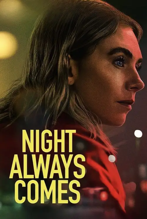 night always comes 2025