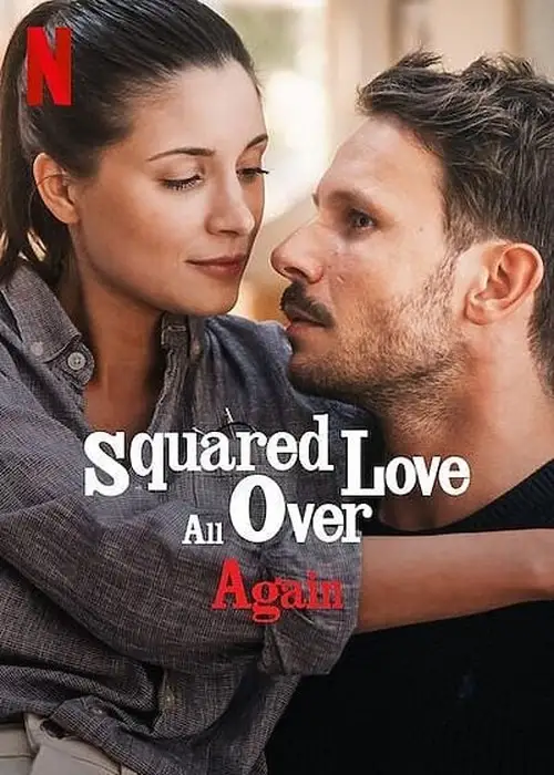 squared love all over again 2023