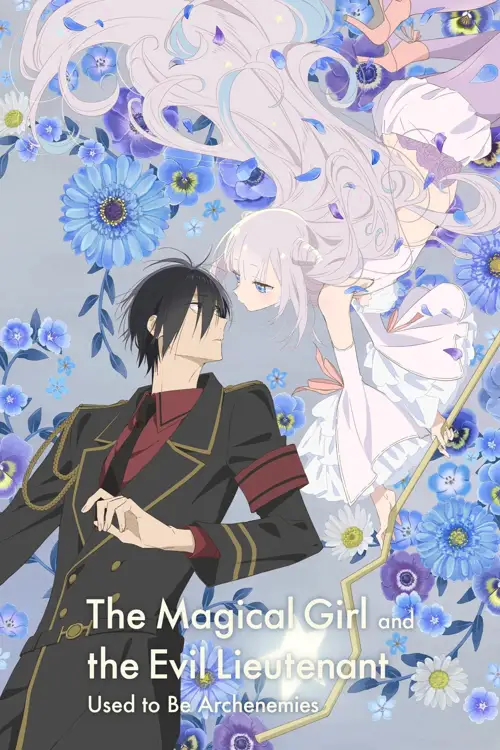 the magical girl and the evil lieutenant used to be archenemies 2024
