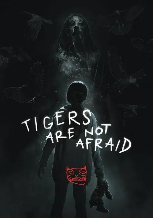 tigers are not afraid 2017