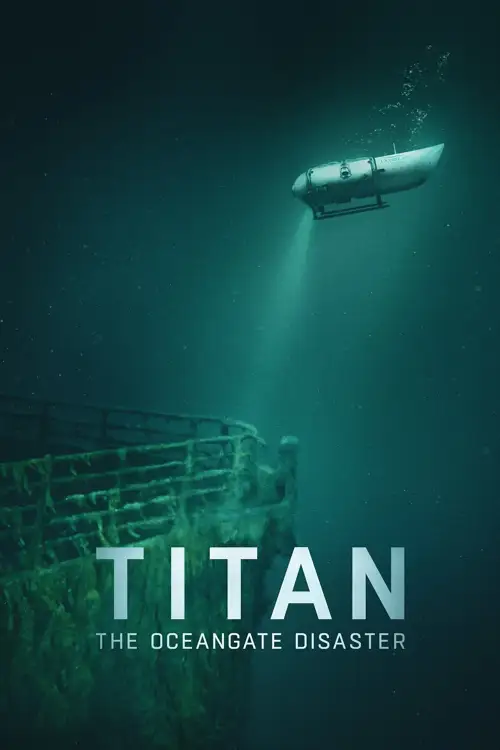 titan the oceangate disaster 2025