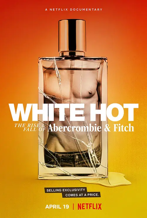 white hot the rise fall of abercrombie fitch 2022